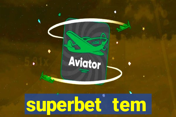 superbet tem pagamento antecipado